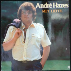 ANDRÉ HAZES Met Liefde (EMI – 1A 068-26853) Holland 1982 LP